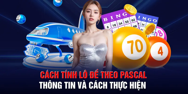 cach tinh lo de theo pascal thong tin va cach thuc hien